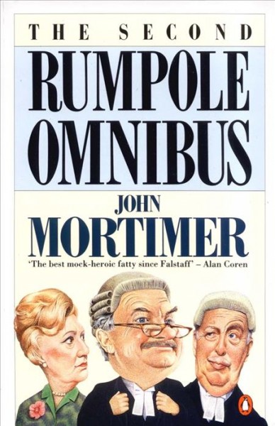 The second Rumpole omnibus [electronic resource] / John Mortimer.