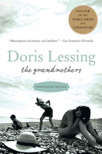 The grandmothers [electronic resource] : four short novels / Doris Lessing.
