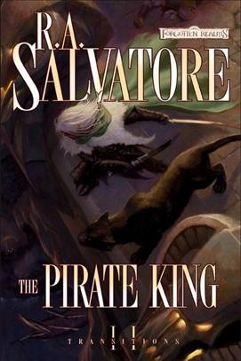 The pirate king [electronic resource] / R.A. Salvatore.
