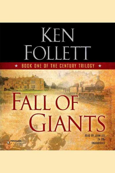 Fall of giants [electronic resource] / Ken Follett.