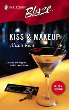 Kiss & makeup [electronic resource] / Alison Kent.