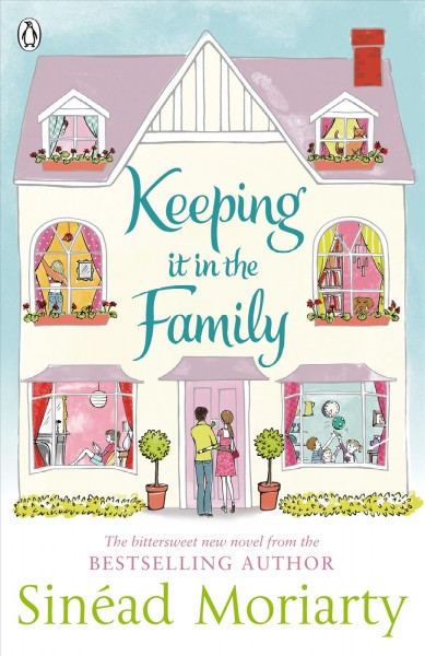 Keeping it in the family [electronic resource] / Sin�ead Moriarty.