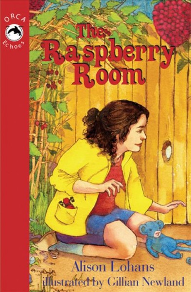 The raspberry room [electronic resource] / Alison Lohans ; with illustrations by Gillian Newland.
