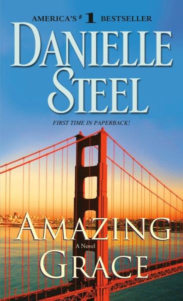 Amazing grace [electronic resource] / Danielle Steel.