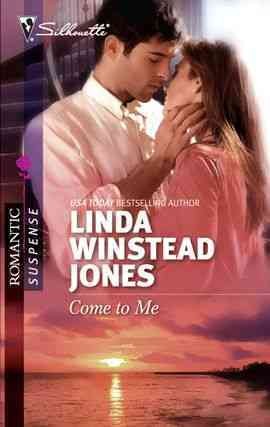 Come to me [electronic resource] / Linda Winstead Jones.