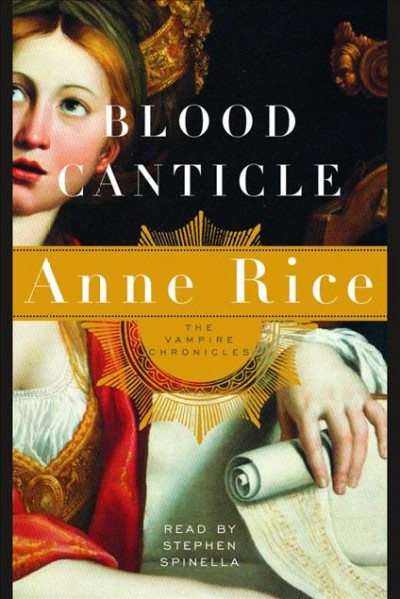 Blood canticle [electronic resource] / Anne Rice.