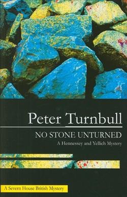 No stone unturned / Peter Turnbull. --.