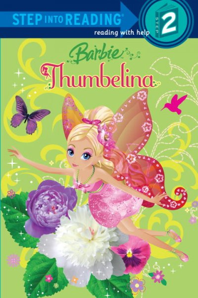 Barbie Thumbelina / adapted by Diane Wright Landolf ; illustrated by Ulkutay Design Group and Allan Choi.