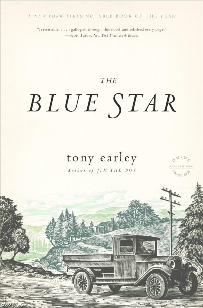 The blue star [electronic resource] : a novel / Tony Earley.