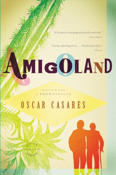 Amigoland [electronic resource] / Oscar Casares.