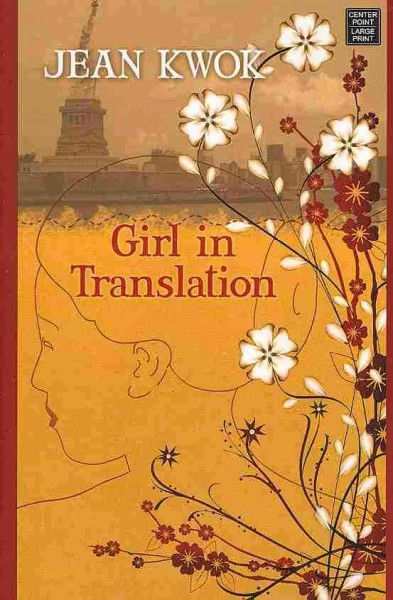 Girl in translation / Jean Kwok. --.