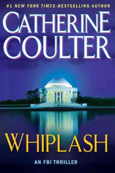 Whiplash / Catherine Coulter. --.