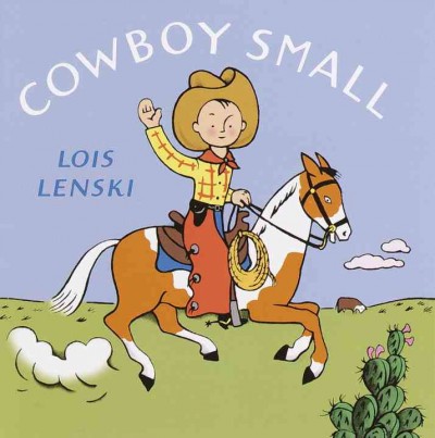 Cowboy Small [electronic resource] / Lois Lenski.