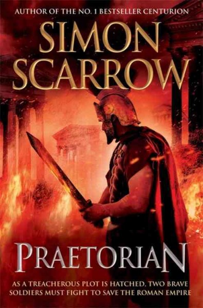 Praetorian / Simon Scarrow.