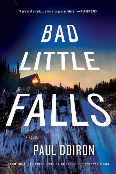 Bad Little Falls : a novel / Paul Doiron.
