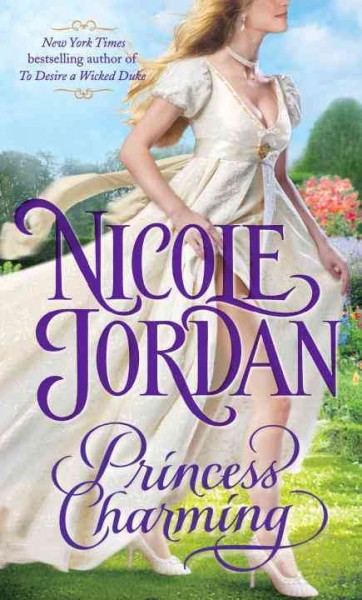 Princess charming : a legendary lovers novel / Nicole Jordan.