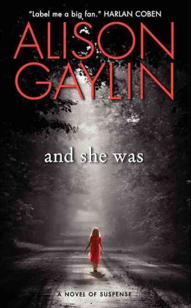 And she was : a novel of suspense / Alison Gaylin.