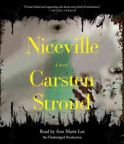 Niceville [sound recording] / Carsten Stroud.