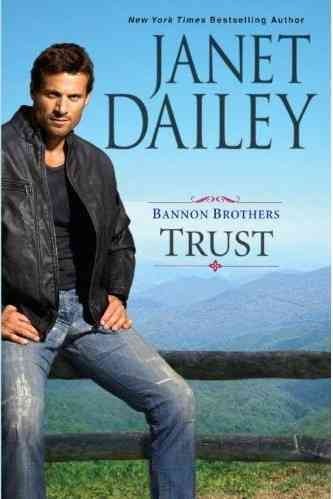 Bannon brothers : trust / Janet Dailey.