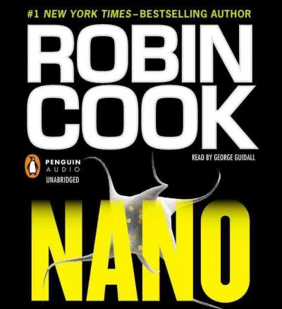 Nano  [sound recording] / Robin Cook.