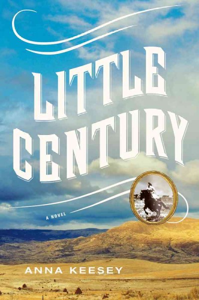 Little century / Anna Keesey.