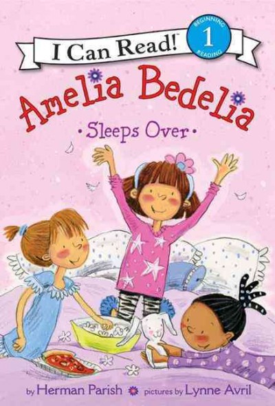 Amelia Bedelia sleeps over / by Herman Parish ; pictures by Lynne Avril.
