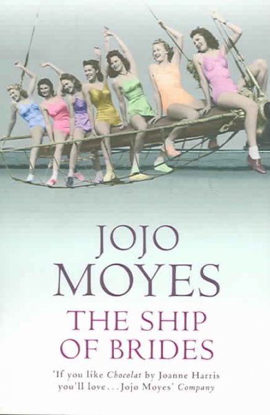 The ship of brides / JoJo Moyes