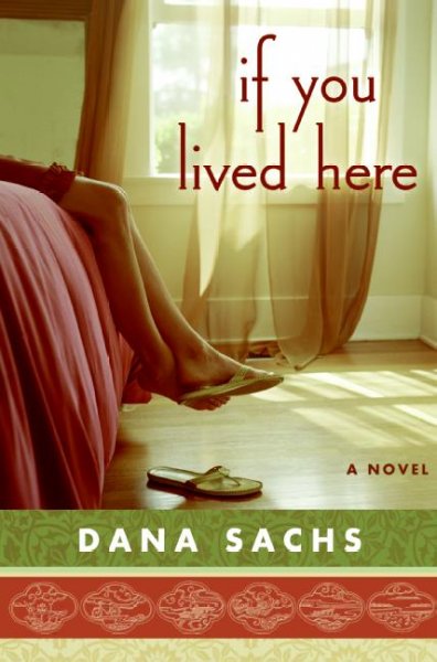 If you lived here / Dana Sachs