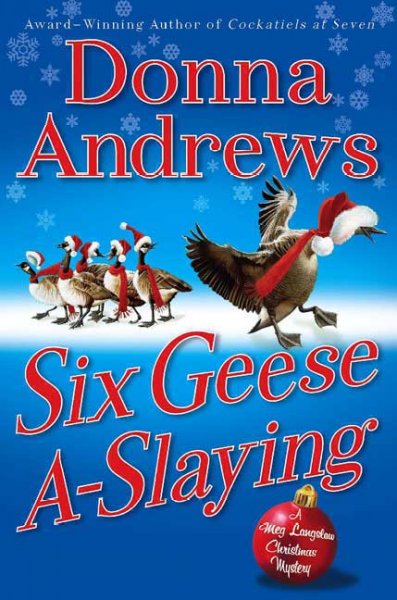 Six geese a-slaying [Hard Cover] / Donna Andrews.