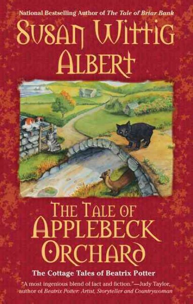 The tale of Applebeck Orchard [Hard Cover] : the cottage tales of Beatrix Potter / Susan Wittig Albert.