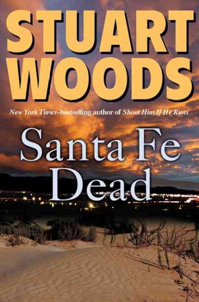 Santa Fe dead [Paperback] / Stuart Woods.