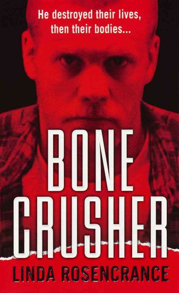 Bone crusher [Paperback]