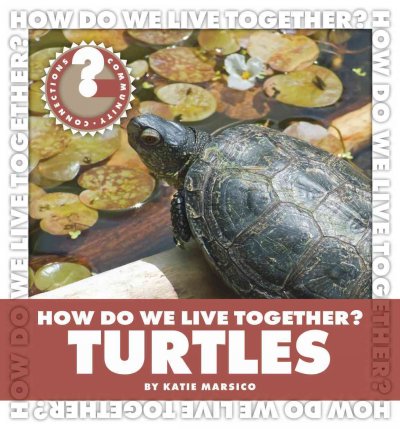 Turtles [Hard Cover] / by Katie Marsico.