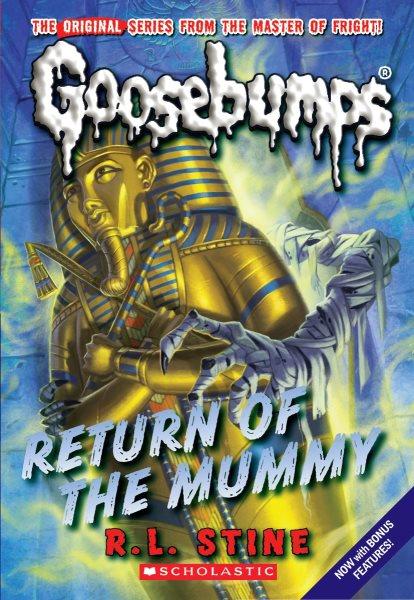 Return of the mummy / R.L. Stine.