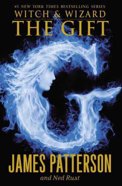 The gift (Book #2) [Paperback] / James Patterson and Ned Rust.