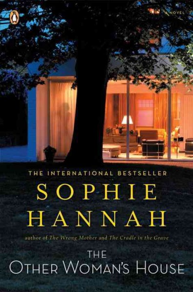 The other woman's house / Sophie Hannah.