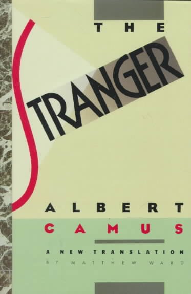 Stranger Albert Camus ; translated from the French by Matthew Ward.