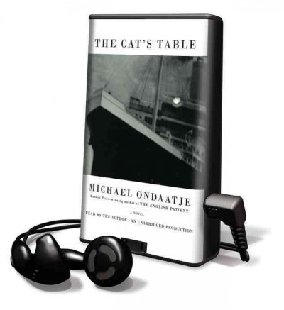 The cat's table [sound recording] / Michael Ondaatje.