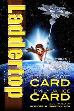 Laddertop. Vol. 1 Orson Scott Card, Emily Janice Card.