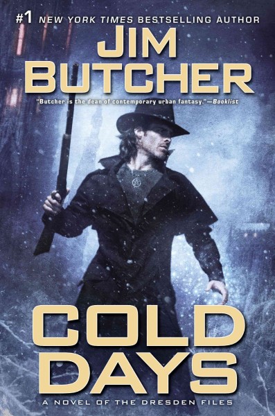 Cold days : a novel of the Dresden files / Jim Butcher.
