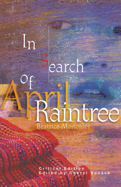 In search of April Raintree: Critical Edition 25th anniversary edition Paperback Book