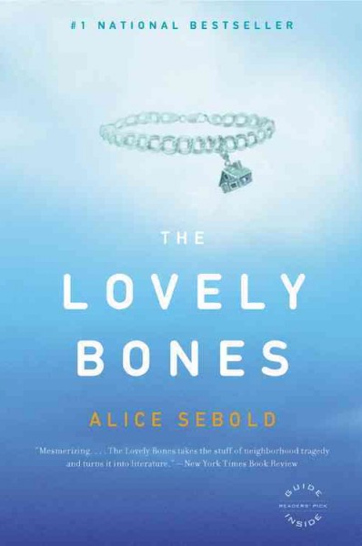 The lovely bones : a novel Alice Sebold. Paperback Book