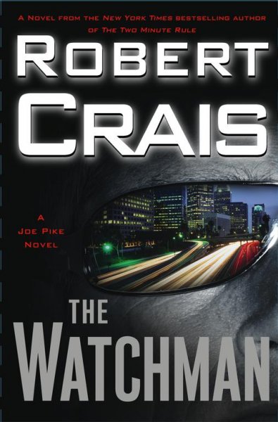 The watchman  by Robert Crais Hardcover Book