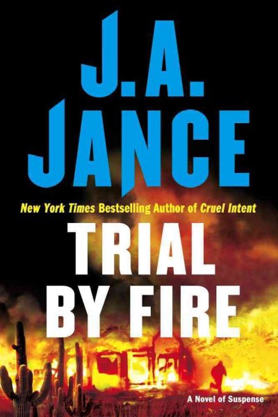 Trial by Fire: A Novel of Suspense Book{BK}
