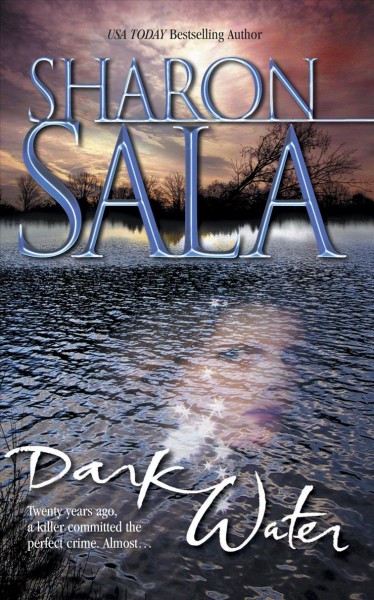 Dark water / Sharon Sala. Paperback
