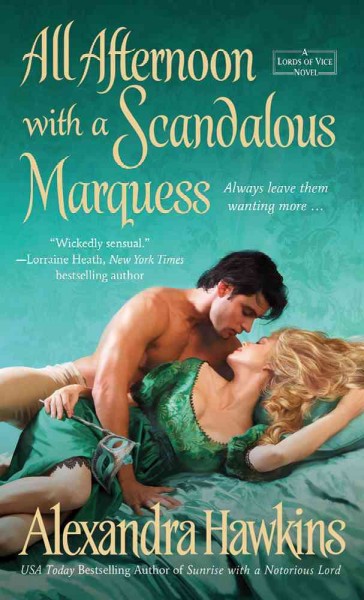All afternoon with a scandalous marquess / Alexandra Hawkins.