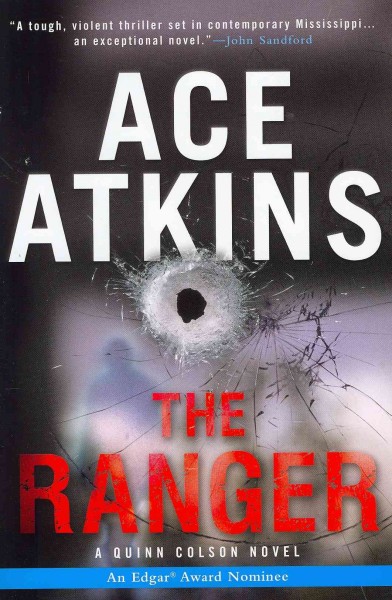 The ranger / Ace Atkins. 