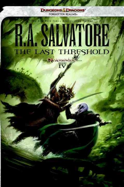 The last threshold / R.A. Salvatore.