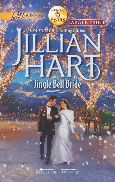 Jingle bell bride / Jillian Hart.