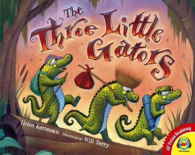 The three little gators / Helen Ketteman ; illustrated by Will Terry.